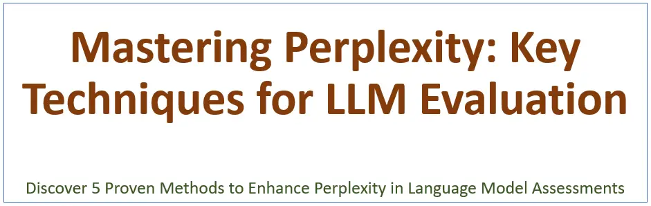 Perplexity LLM Evaluation